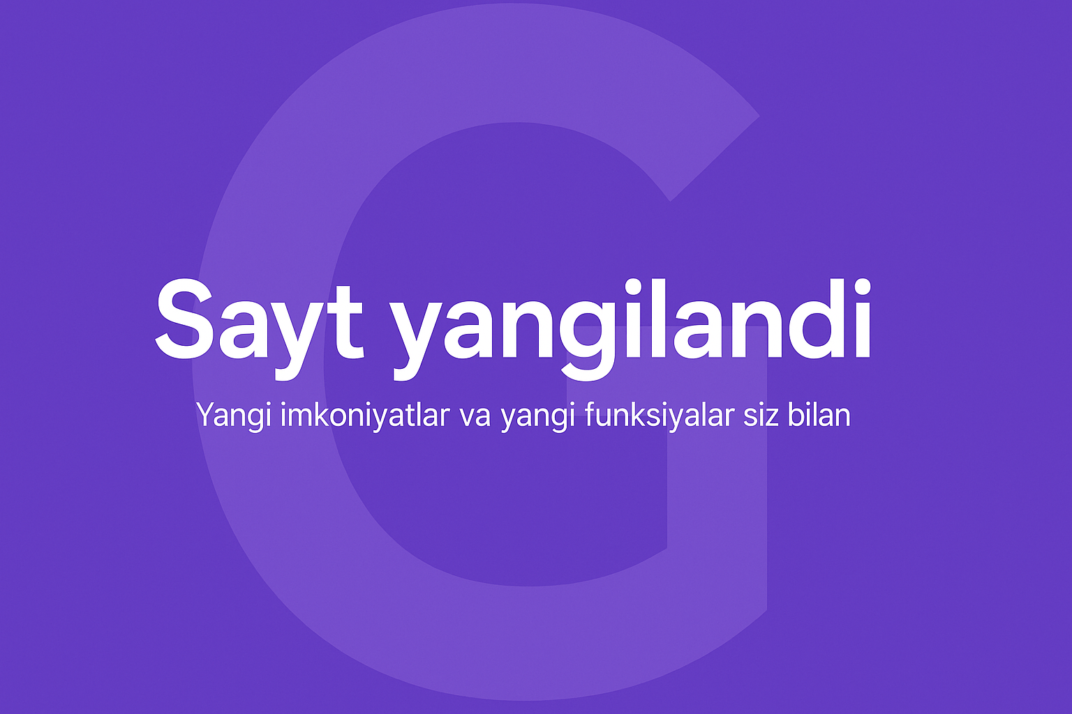 Sayt interfeysi yangilandi!